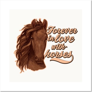 Forever In Love With Horses Posters and Art